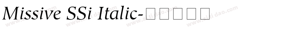 Missive SSi Italic字体转换